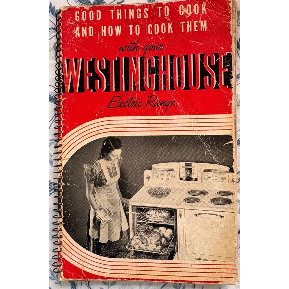 Vintage 1940 Westinghouse Electric Range Cookbook Good Things to Cook Spiral